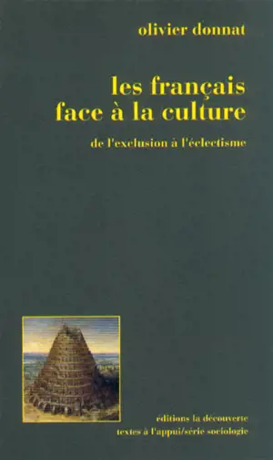 Les Français face à la culture : de l'exclusion à l'éclectisme - Olivier Donnat