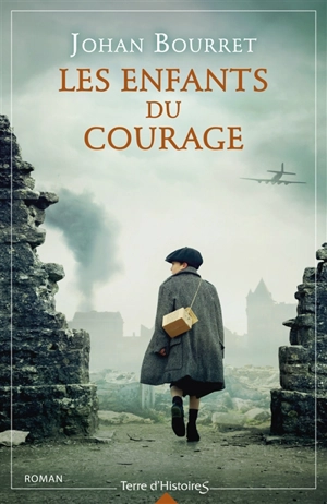 Les enfants du courage - Johan Bourret