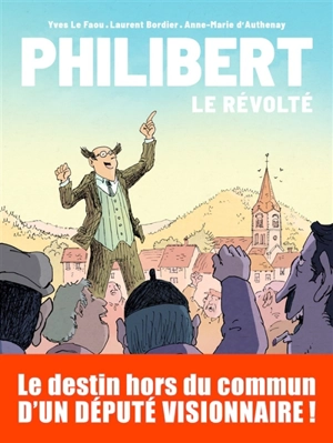 Philibert. Le révolté - Yves Le Faou