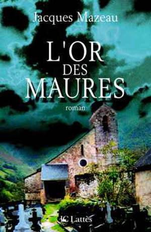 L'or des Maures - Jacques Mazeau