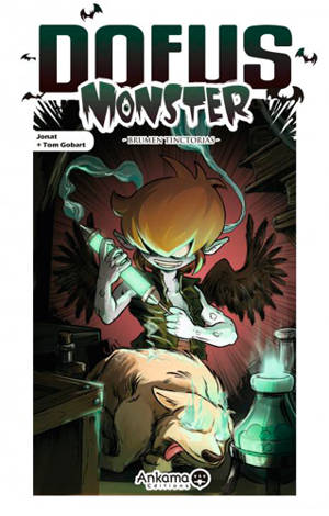 Dofus monster. Vol. 6. Brumen Tinctorias - Tom Gobart