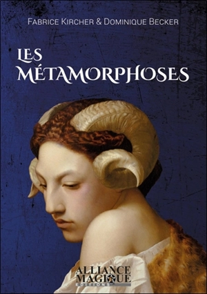 Les métamorphoses - Fabrice Kircher