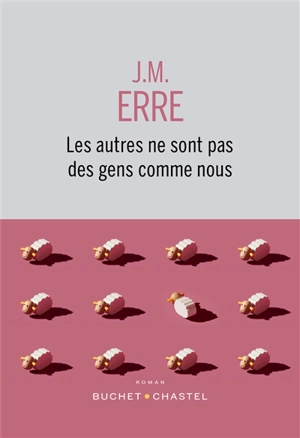 Les autres ne sont pas des gens comme nous - J.M. Erre