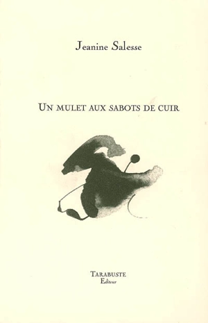 Un mulet aux sabots de cuir - Jeanine Salesse