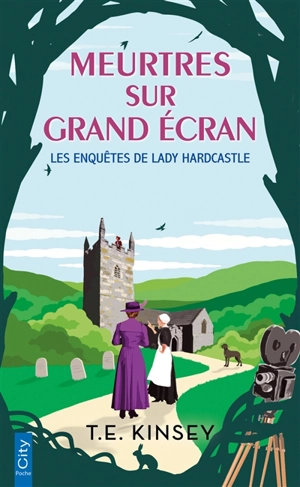 Les enquêtes de lady Hardcastle. Meurtres sur grand écran - T.E. Kinsey