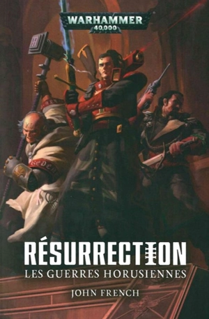 Les guerres horusiennes. Résurrection - John French