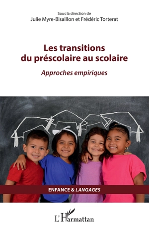 Les transitions du préscolaire au scolaire : approches empiriques