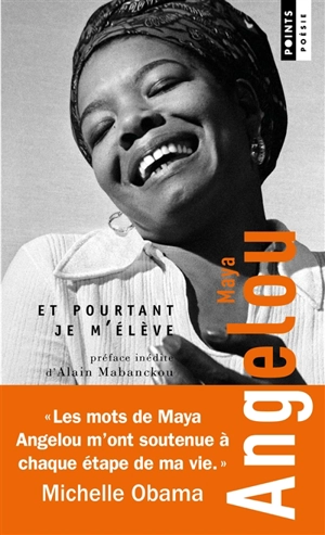 Et pourtant je m'élève - Maya Angelou