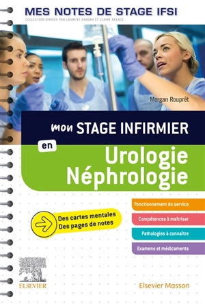 Mon stage infirmier en urologie, néphrologie - Morgan Rouprêt