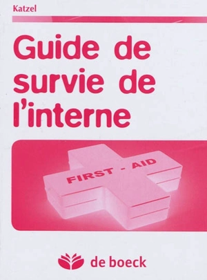 Guide de survie de l'interne - Jed Abraham Katzel