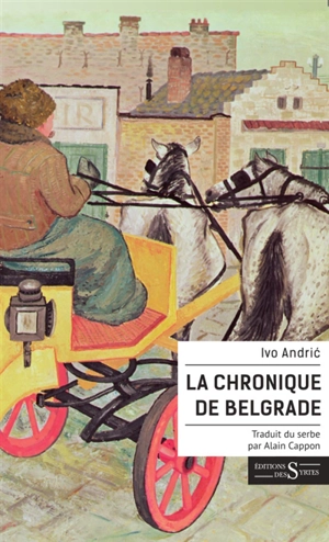 La chronique de Belgrade - Ivo Andric