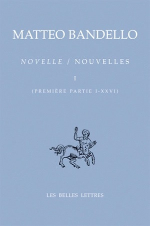 Novelle. Vol. 1. Première partie I-XXVI. Nouvelles. Vol. 1. Première partie I-XXVI - Matteo Bandello