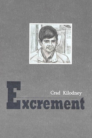 Excrément - Crad Kilodney