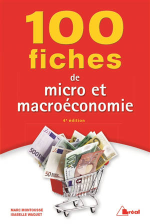 100 fiches de micro et macroéconomie - Marc Montoussé