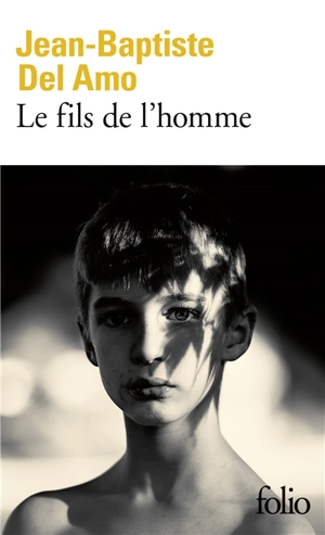 Le fils de l'homme - Jean-Baptiste Del Amo