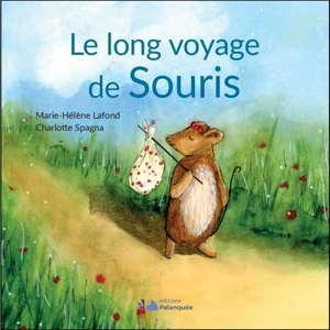 Le long voyage de Souris - Marie-Hélène Lafond