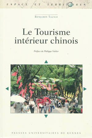 Le tourisme intérieur chinois - Benjamin Taunay