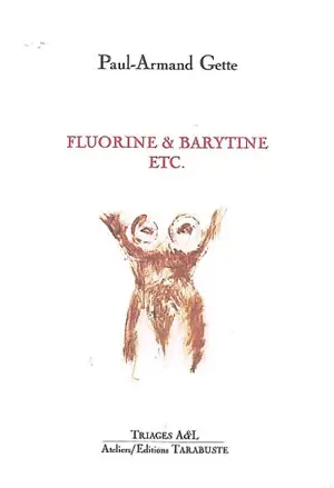 Fluorine & barytine, etc. - Paul-Armand Gette