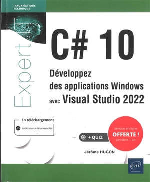 C# 10 : développez des applications Windows avec Visual Studio 2022 - Jérôme Hugon