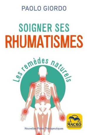 Soigner ses rhumatismes : les remèdes naturels - Paolo Giordo