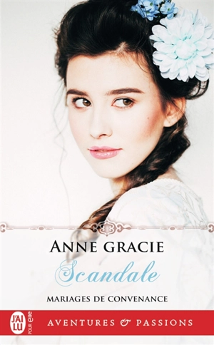 Mariages de convenance. Vol. 2. Scandale - Anne Gracie