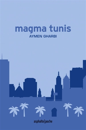 Magma Tunis - Aymen Gharbi