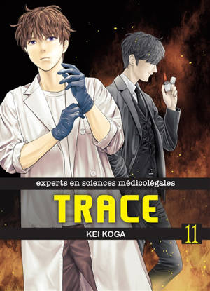 Trace : experts en sciences médicolégales. Vol. 11 - Kei Koga