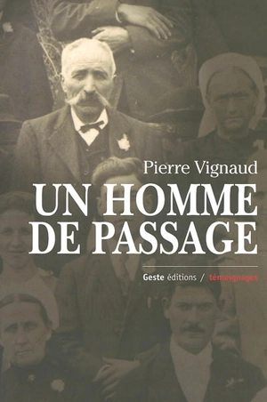 Un homme de passage - Pierre Vignaud