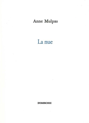 La nue - Anne Mulpas