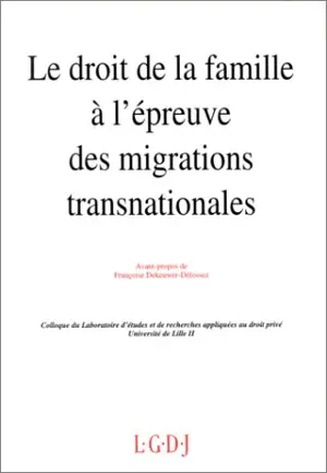 Le Droit de la famille à l'épreuve des migrations transnationales : actes