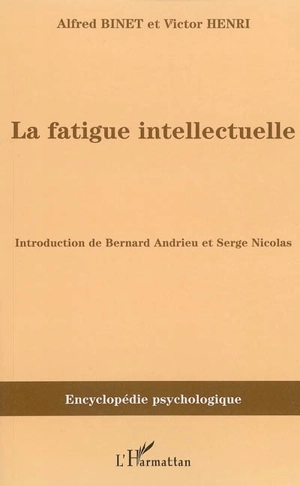 La fatigue intellectuelle (1898) - Alfred Binet