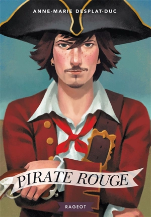 Pirate rouge - Anne-Marie Desplat-Duc