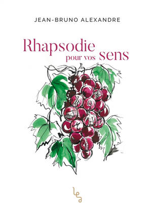 Rhapsodie pour vos sens - Jean-Bruno Alexandre