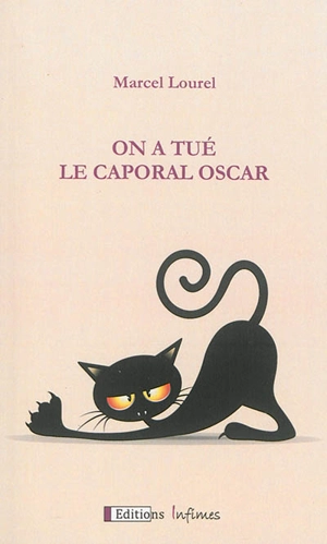 On a tué le caporal Oscar - Marcel Lourel