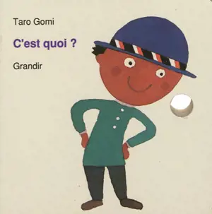 C'est quoi ? - Tarô Gomi