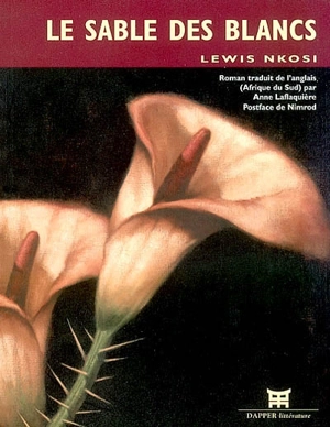 Le sable des Blancs - Lewis Nkosi