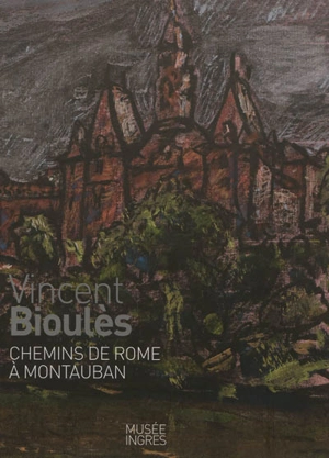 Vincent Bioulès : chemins de Rome à Montauban