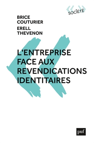 L'entreprise face aux revendications identitaires : des réponses au wokisme - Brice Couturier