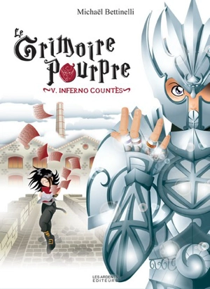 Le grimoire pourpre. Vol. 5. Inferno countès - Michaël Bettinelli