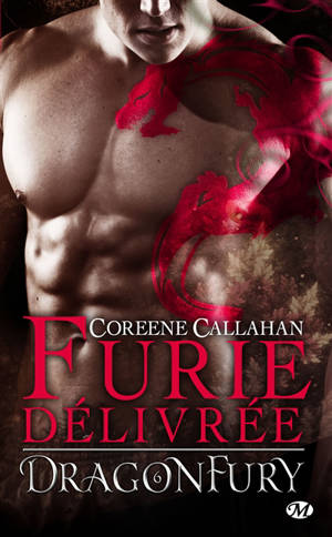 Dragonfury. Vol. 6. Furie délivrée - Coreene Callahan