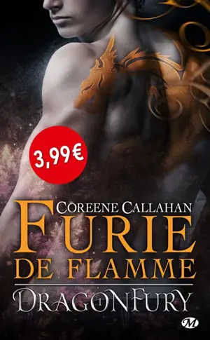 Dragonfury. Vol. 1. Furie de flamme - Coreene Callahan