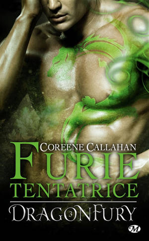 Dragonfury. Vol. 3. Furie tentatrice - Coreene Callahan