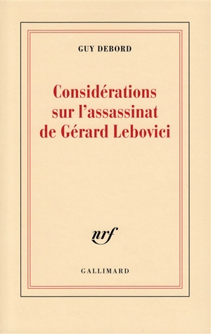 Considérations sur l'assassinat de Gérard Lebovici - Guy Debord