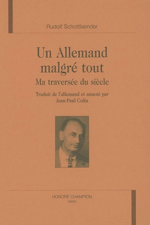 Un Allemand malgré tout : ma traversée du siècle - Rudolf Schottlaender