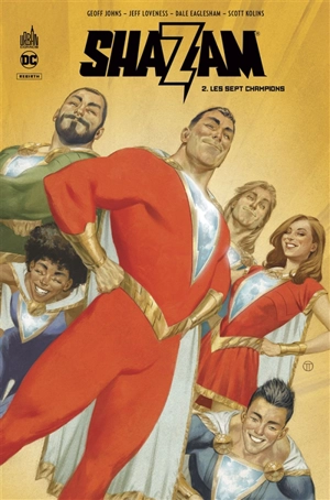 Shazam. Vol. 2. Les sept champions - Geoff Johns