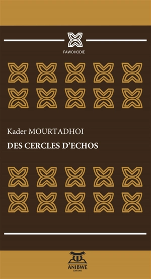 Des cercles d'échos - Kader Mourtadhoi