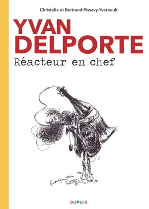 Yvan Delporte, rédacteur en chef - Christelle Pissavy-Yvernault