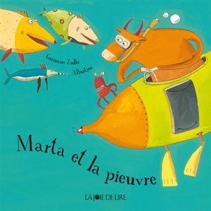 Marta et la pieuvre - Germano Zullo