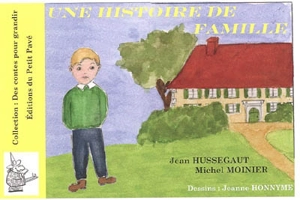 Une histoire de famille - Jean Hussegaut