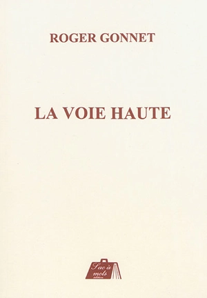 La voie haute - Roger Gonnet